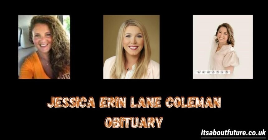 Jessica Erin Lane Coleman Obituary