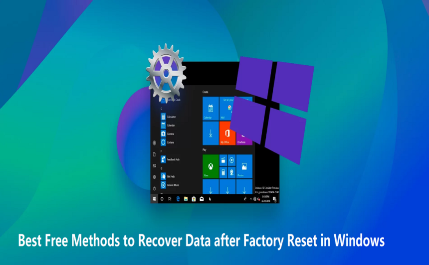 Best Free Methods to Recover Data after Factory Reset in Windows